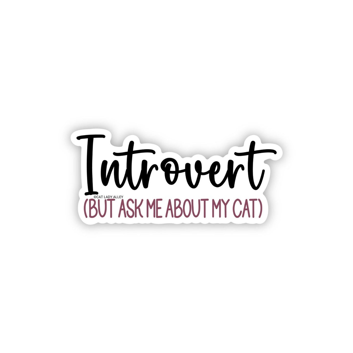 Introvert, But... Sticker