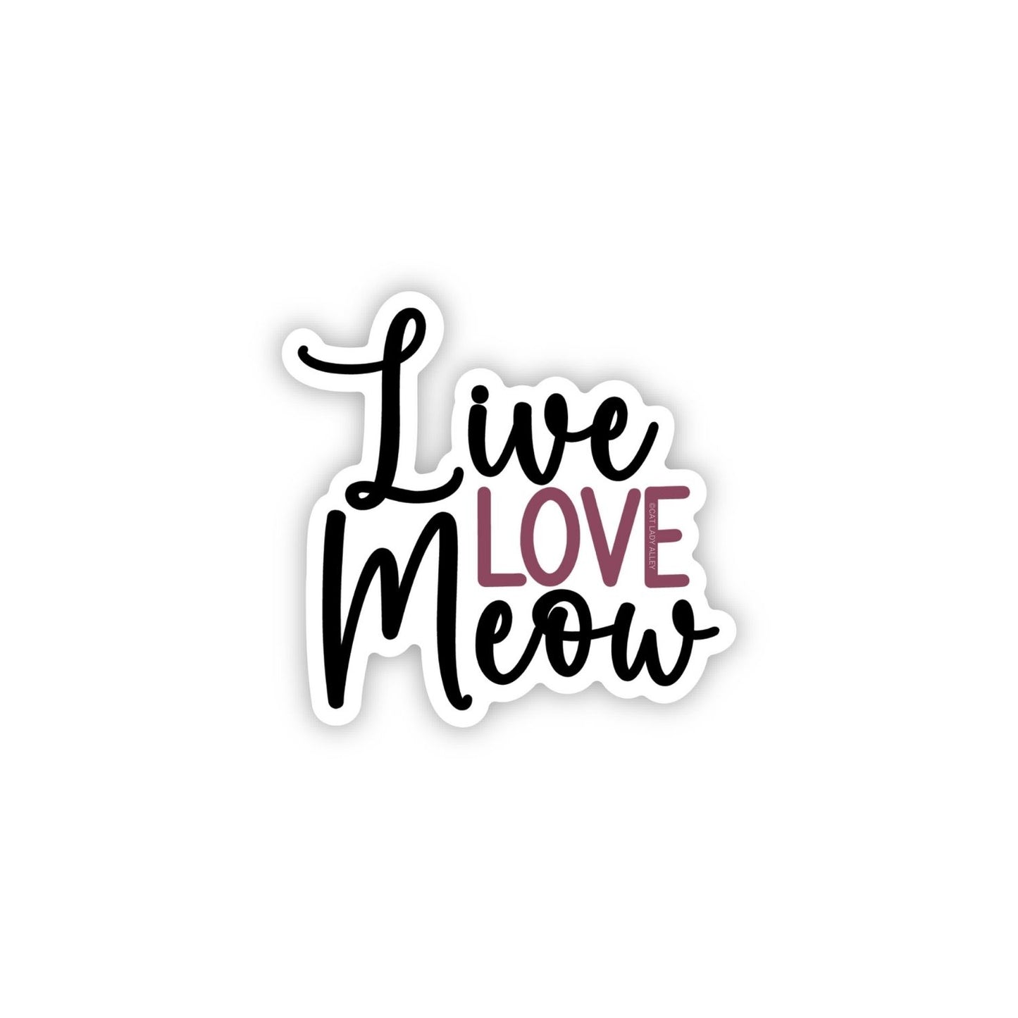 Live Love Meow Sticker