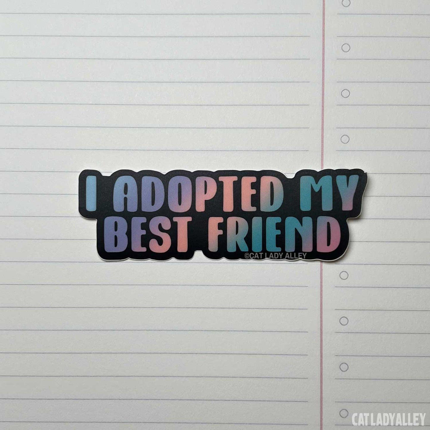 I Adopted My Best Friend Colorful Cat Sticker