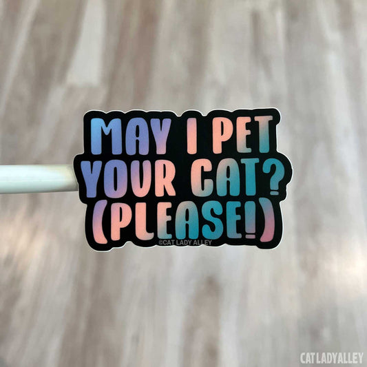 May I Pet Your Cat? Sticker