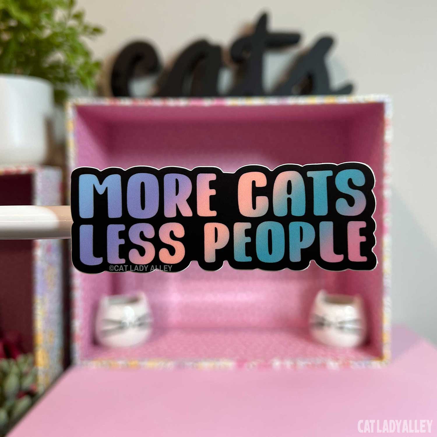 More Cats Less People Sticker